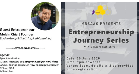 Entrepreneurship Journey Series Webinar, A Ste@m Initiative by MBSAAS - 30 Jun 2020