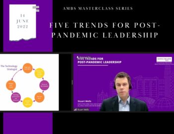 AMBS Masterclass: Five Trends for Post-Pandemic Leadership  - 14 June 2022